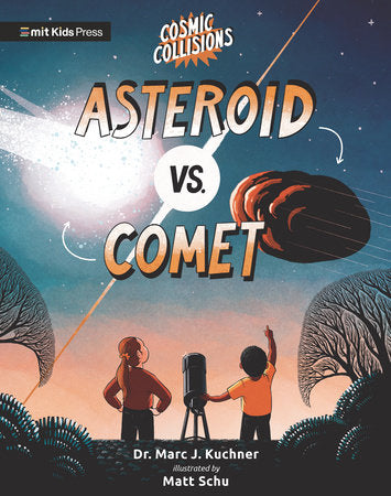 Matt Schu - Cosmic Collisions: Asteroid vs. Comet